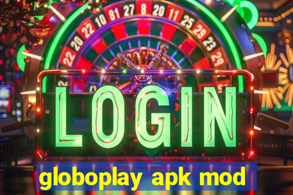 globoplay apk mod